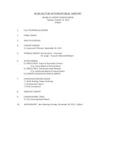 BURLINGTON INTERNATIONAL AIRPORT BOARD OF AIRPORT COMMISSIONERS Tuesday, October 15, 2013 4:00pm  1.