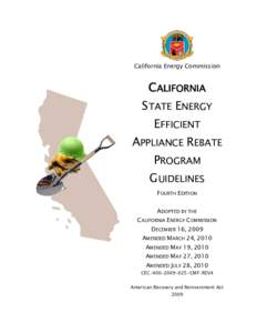 California State Energy Efficient Appliance Rebate Program Guidelines, Fourth Edition SEEARP - California Guidelines