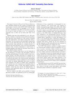 Editorial: IUPAC-NIST Solubility Data Series Allan H. Harveya… Co-Editor, Journal of Physical and Chemical Reference Data, Thermophysical Properties Division, National Institute of Standards and Technology, 325 Broadwa