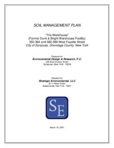 SOIL MANAGEMENT PLAN “The Warehouse” (Former Dunk & Bright Warehouse FacilityandWest Fayette Street City of Syracuse, Onondaga County, New York