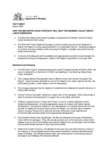 FACT SHEET March 2009 HOW THE MID NORTH COAST STRATEGY WILL HELP THE MANNING VALLEY-GREAT LAKES SUBREGION •
