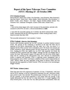 Report of the Space Telescope Users Committee (STUC) Meeting[removed]October 2006 STUC Members Present: Martin Barstow, Martin Elvis (Chair), Eric Emsellem, Laura Ferrarese, Peter Garnavich*, Jean-Paul Kneib*, David Koo*