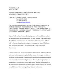 PRESS RELEASE APRIL 17, 2007 FROM: CALIFORNIA COMMISSION ON THE FAIR ADMINISTRATION OF JUSTICE CONTACT: Gerald F. Uelmen, Executive Director Tel