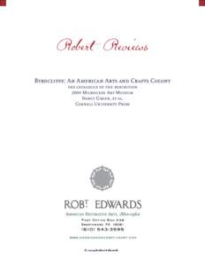 Robert Reviews Byrdcliffe: An American Arts and Crafts Colony the catalogue of the exhibition 2004 Milwaukee Art Museum Nancy Green, et al. Cornell University Press