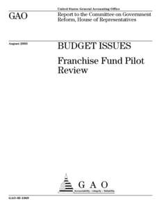 GAO[removed], BUDGET ISSUES: Franchise Fund Pilot Review