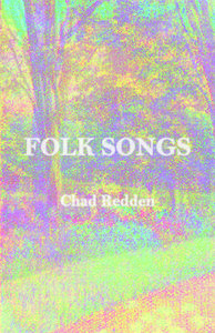 FOLK SONGS Chad Redden FOLK SONGS Chad Redden November 2014