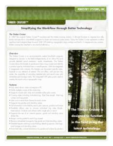 FORESTRY SYSTEMS FORESTRY SYSTEMS, INC. TIMBER CRUISER™  Simplifying the Workflow through Better Technology