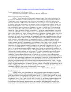 Southern Campaigns American Revolution Pension Statements & Rosters Pension Application of Walter Bernard S6634 VA Transcribed and annotated by C. Leon Harris. Revised 29 Sep[removed]State of Virginia Franklin County Towit