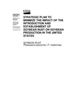 Agriculture / Soybean rust / Asian soybean rust / Rust / Phakopsora pachyrhizi / Soybean / Animal and Plant Health Inspection Service / Basidiomycota / Biology / Microbiology