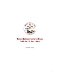 Tribal Infrastructure Board Guidelines & Procedures November 10, 2014 1