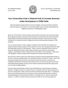 United States / Boston College / STEM fields / Alfred P. Sloan / Montana State University / Alaska / Montana Tech of the University of Montana / Purdue University / Native Americans in the United States / Alfred P. Sloan Foundation / Association of Public and Land-Grant Universities / Education