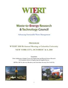 PROGRAM WTERT 2010 Bi-Annual Meeting at Columbia University NEW YORK CITY, OCTOBER 7 & 8, 2010 Location:  Davis Auditorium, Schapiro Center for Engineering and Physical Science Research