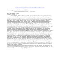 Southern Campaign American Revolution Pension Statements Pension Application of William Brown S2400 Transcribed and annotated by C. Leon Harris State of Kentucky } Sct. Lawrence County } On this 8 th day of April 1833 pe