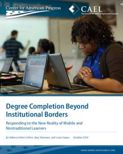 AP Photo/Matt Rourke  Degree Completion Beyond Institutional Borders Responding to the New Reality of Mobile and Nontraditional Learners