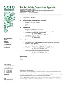 Public Safety Committee Agenda Monday, May 7, 2012, 7:00pm Meetings end at 8:30pm unless the committee votes to end earlier or extend the time