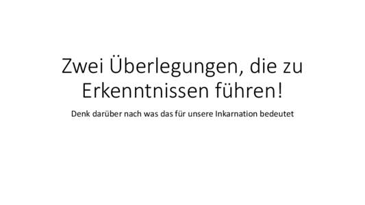 Zwei Überlegungen, die zu Erkenntnissen führen! Denk darüber nach was das für unsere Inkarnation bedeutet Der Weg auf dem Schachbrett zur höchsten Energie