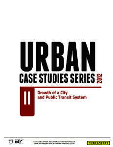 CASE STUDIES SERIES  II Growth of a City and Public Transit System