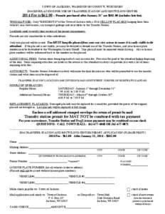 TOWN OF JACKSON, WASHINGTON COUNTY, WISCONSIN 2014 REGULATIONS FOR USE OF TRANSFER STATION AND RECYCLING CENTER 2014 Fee is $62.00 – Permits purchased after January 31st are $[removed]includes late fee). WHO MAY USE: On