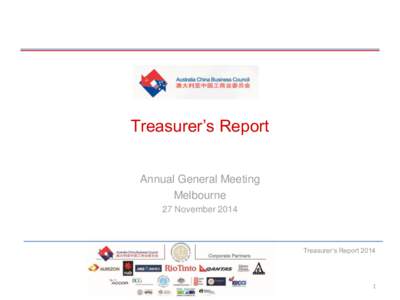 Treasurer’s Report Annual General Meeting Melbourne 27 November[removed]Treasurer’s Report 2014