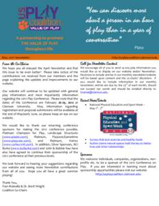 A partnership to promote THE VALUE OF PLAY throughout life. May, 2011 Newsletter usplaycoalition.clemson.edu