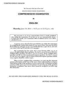 COMPREHENSIVE ENGLISH  The University of the State of New York REGENTS HIGH SCHOOL EXAMINATION  COMPREHENSIVE EXAMINATION