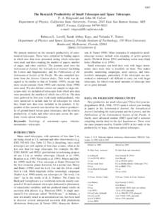 1063  The Research Productivity of Small Telescopes and Space Telescopes F. A. Ringwald and John M. Culver Department of Physics, California State University, Fresno, 2345 East San Ramon Avenue, M/S MH37, Fresno, Califor