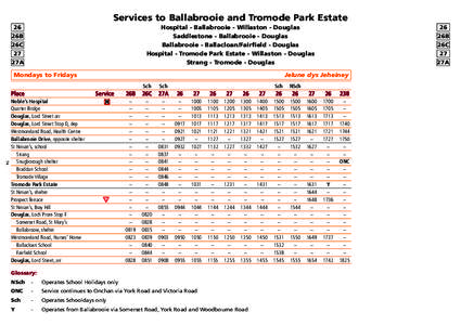 Services to Ballabrooie and Tromode Park Estate 26 26B 26C 27 27A