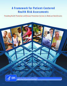 A Framework for Patient- Centered Health Risk Assessments Providing Health Promotion and Disease Prevention Ser vices to Medicare Beneficiaries CS[removed]A