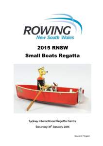 2015 RNSW Small Boats Regatta Sydney International Regatta Centre Saturday 31st January 2015 Souvenir Program