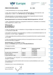 PRESTATIEVERKLARING  NrUnieke identificatiecode van het producttype: DVP AUT 2. Type-, partij- of serienummer, dan wel een ander identificatiemiddel voor het bouwproduct, zoals