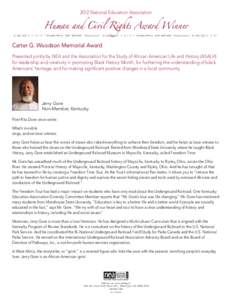 2012 National Education Association  Human and Civil Rights Award Winner Carter G. Woodson Memorial Award Presented jointly by NEA and the Association for the Study of African American Life and History (ASALH) for leader