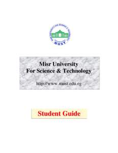 Misr University For Science & Technology http://www.must.edu.eg Student Guide