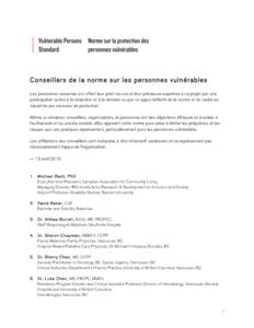 Conseillers de la norme sur les personnes vuln érables Les personnes suivantes ont offert leur point de vue et leur précieuse expertise à ce projet par une participation active à la rédaction et à la révision ou p