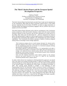 European Journal of Spatial Development-http://www.nordregio.se/EJSD/-ISSNThe Third Cohesion Report and the European Spatial Development Perspective Andreas Faludi Professor of Spatial Policy Systems in Europ