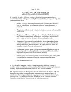 June 19, 1986 DOYON POLICIES FOR NONCOMMERCIAL USES OF FEE LANDS BY SHAREHOLDERS I. It shall be the policy of Doyon, Limited to allow the following traditional noncommercial activities on Doyon fee land by Doyon sharehol