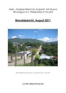 Mein „Anderer Dienst im Ausland“ mit Nueva Nicaragua e.V. Wiesbaden in Ocotal Monatsbericht, August[removed]Mein Lieblingsblick auf Ocotal, kurz vor meiner Abreise am 27. August 2011