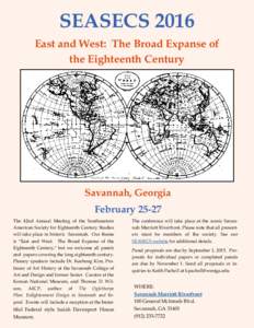 SEASECS 2016 East and West: The Broad Expanse of the Eighteenth Century Savannah, Georgia February 25-27