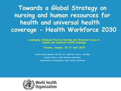 Towards a Global Strategy on nursing and human resources for health and universal health coverage - Health Workforce 2030	
   	
   l 