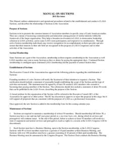 MANUAL ON SECTIONS 2011 Revision This Manual outlines administrative and operational procedures related to the establishment and conduct of LASA Sections, and describes the relationship of Sections to the Association. Pu