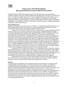 Proposals for 2014 SRI Foundation Dissertation Research Grants in Historic Preservation The SRI Foundation (SRIF) Dissertation Research Grants in Historic Preservation provide Ph.D. candidates in historic preservation-re