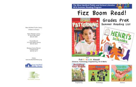 The West Hartford Public and School Libraries 2014 Summer Reading Program Fizz Boom Read! Grades PreK