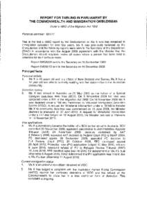 REPORT FOR TABLING IN PARLIAMENT BY THE COMMONWEALTH AND IMMIGRATION OMBUDSMAN Under s 4860 of the Migration Act 1958 Personal identifier: This is the first s 4860 report by the Ombudsman on Ms X who has remained