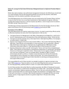 Memo #1: Leverage the New Federal Performance Management System to Implement President Obama’s Agenda Rather than seek to develop a new performance management framework, the White House should build on a solid foundati