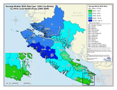 Teenage Mother Birth Rate (per 1,000 Live Births) by VIHA Local Health Areas[removed]Teenage Mother Birth Rate: (B.C. Rate = [removed].01