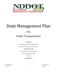 State Management Plan For Public Transportation Prepared by North Dakota Department of Transportation Local Government Division, Transit Section