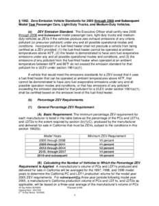 § 1962. Zero-Emission Vehicle Standards for 2005 through 2008 and Subsequent Model Year Passenger Cars, Light-Duty Trucks, and Medium-Duty Vehicles. (a) ZEV Emission Standard. The Executive Officer shall certify new 200