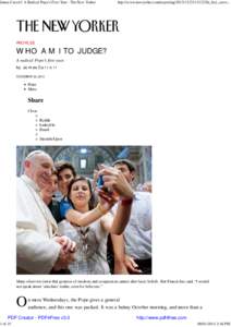 James Carroll: A Radical Pope’s First Year : The New Yorker  http://www.newyorker.com/reporting[removed]131223fa_fact_carro... PROFILES