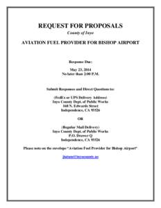 REQUEST FOR PROPOSALS County of Inyo AVIATION FUEL PROVIDER FOR BISHOP AIRPORT  Response Due: