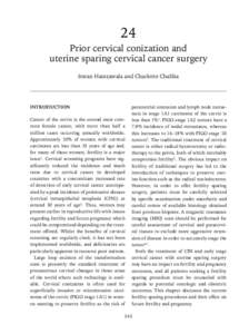 24 Prior cervical conization and uterine sparing cervical cancer surgery Imran Hamzawala and Charlotte Chaliha  INTRODUCTION