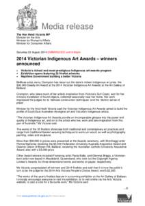 Media release The Hon Heidi Victoria MP Minister for the Arts Minister for Women’s Affairs Minister for Consumer Affairs Saturday 23 August 2014 EMBARGOED until 6:30pm